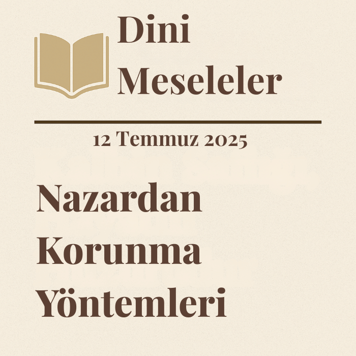 Nazardan Korunma Yöntemleri