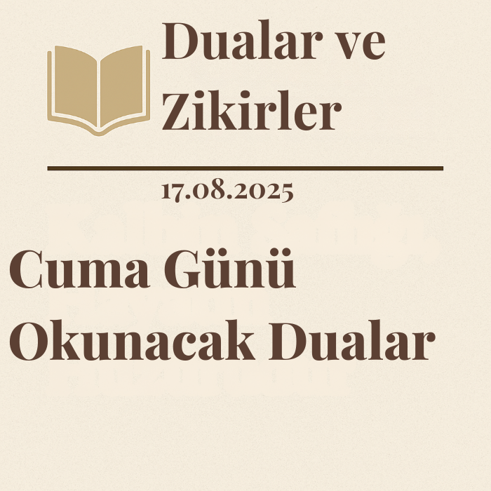 Cuma Günü Okunacak Dualar 2025
